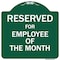 Signmission Reserved For Employee Of The Month Heavy-Gauge Aluminum Architectural Sign, 18" x 18", GW-1818-9770 A-DES-GW-1818-9770 - alternate 1